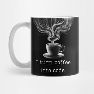 I Turn Coffee Into Code - Coding Design Mug